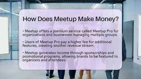 How Does Meetup Make Money? - Everyday-Networking