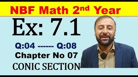 Exercise 7.1 (Part 2) |NBF Math 2nd Year | Chapter 07 | CONIC SECTION | Federal Mathematics