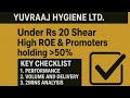 Yuvraaj Hygiene share, yuvraaj hygiene products ltd shear latest news today ,Penny stocks under 20,