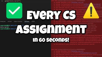 Every Type of Computer Science Assignment in 60 Seconds