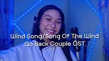 "Wind Song/Song Of The Wind" - Sohyang (Go Back Couple OST) | Cover