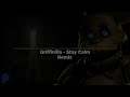 STAY CALM - FNAF SONG | REMIX