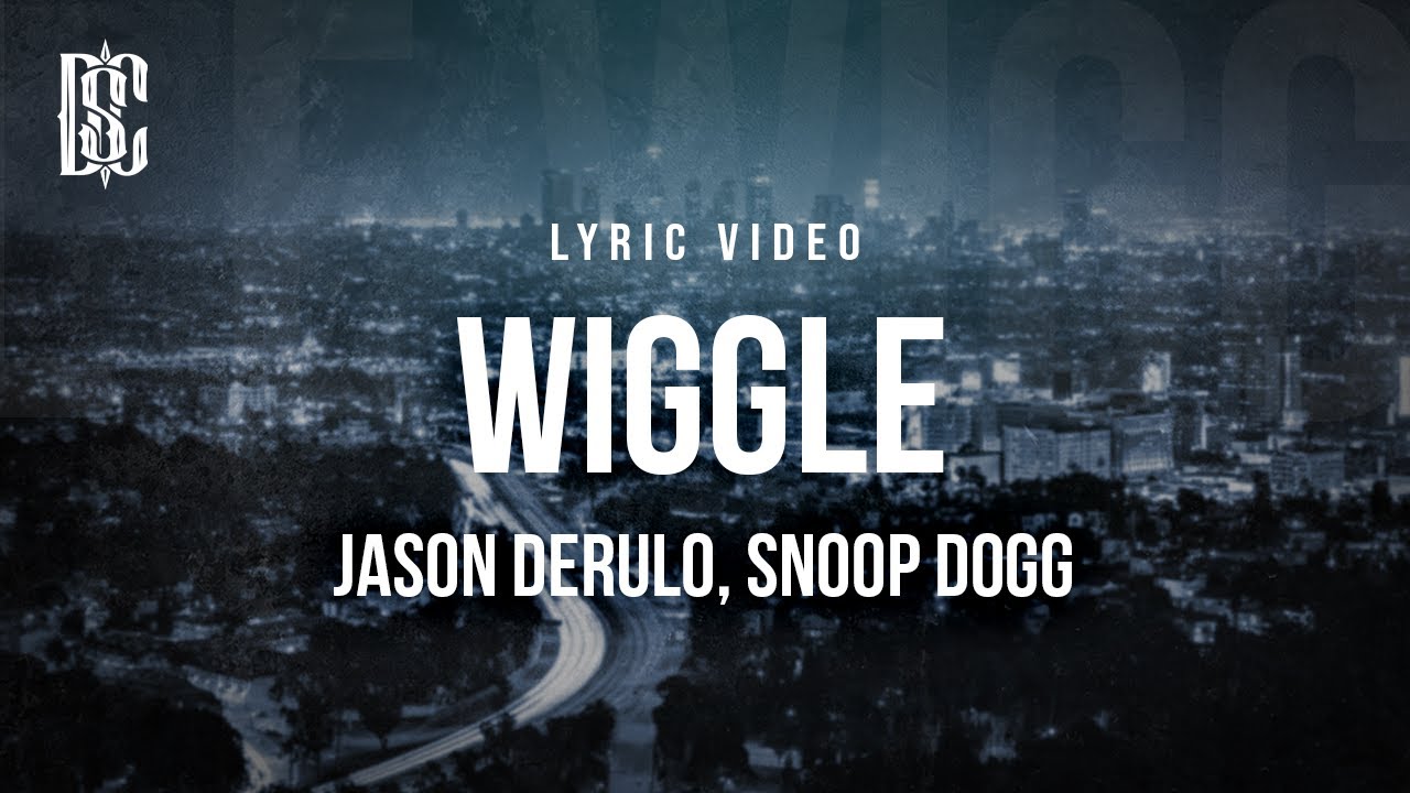 Jason Derulo feat Snoop Dogg   Wiggle  Lyrics