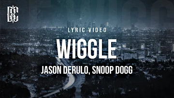 Jason Derulo feat. Snoop Dogg - Wiggle | Lyrics