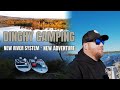 DINGHY CAMPING - NEW RIVER SYSTEM TO EXPLORE - UPS AND DOWNS