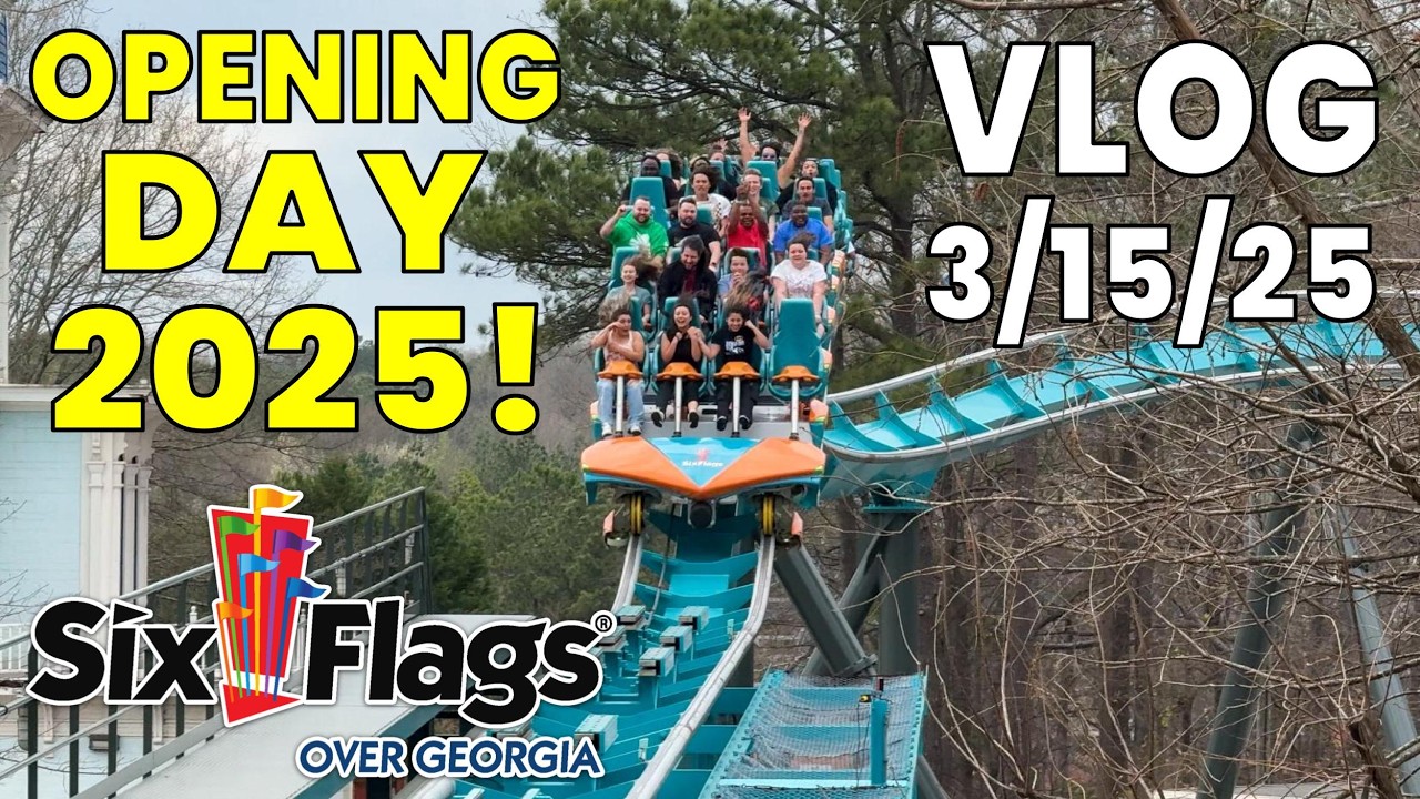 Major Updates at Six Flags Over Georgia in 2025! | Opening Day Vlog 3 ...