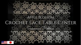 ゆっくりレース編み(編み図あり) Crochet Lace Slow Tutorial With Diagram ”Apple Blossom Table Center" スザンナのホビー