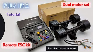 Tutorial for the best bugdet ESC and Remote kit for DIY hub motor electric skateboard PUAIDA motors