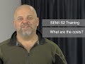 SEMI S2 What are the costs - High Tech Design Safety