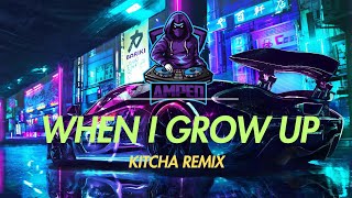 The Pussycat Dolls - When I Grow Up (Kichta Remix)