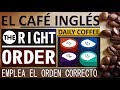 El orden correcto para estudiar Inglés | Daily Coffee