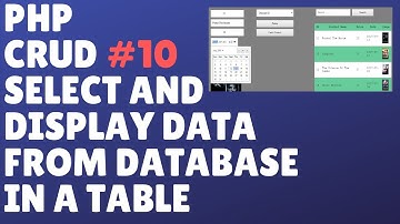 PHP & MySQL (Insert,Update,Delete) - PART 10 - SELECT AND DISPLAY DATA FROM DATABASE IN A TABLE
