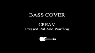 Cream [bass cover] - Pressed Rat and Warthog chords