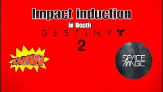 Impact Induction in Depth (quick tips) [Destiny 2] Forsaken