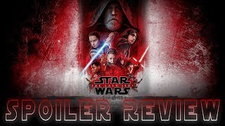 Star Wars The Last Jedi SPOILER REVIEW