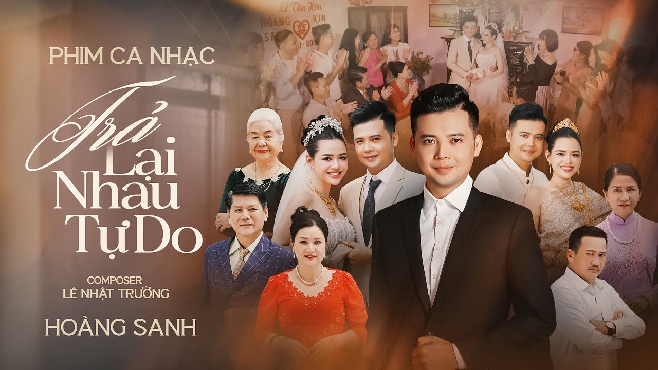 Phim Ca Nhạc TRẢ LẠI NHAU TỰ DO ( Full) | Hoàng Sanh x Hiền Trang