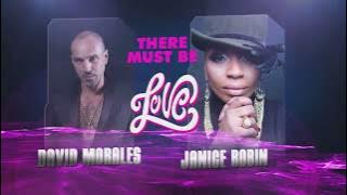 David Morales & Janice Robinson // There Must Be Love (World Radio Mix)