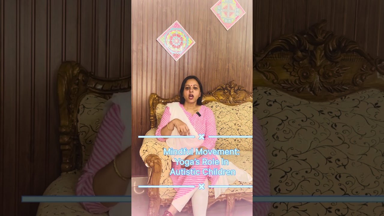 Role of yoga in Autism…