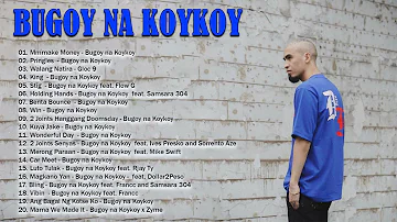 Bugoy Na Koykoy Nonstop Music Playlist 2022 | Best Songs 2022 of bugoy na Koykoy | New Songs 2022