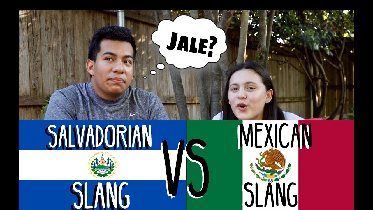 Salvadoran vs. Mexican slang word challenge!! YouTube