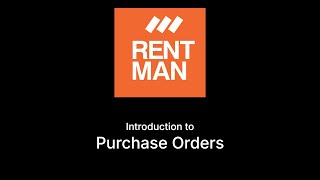 An introduction to Purchase Orders in Rentman