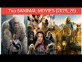 The Wild Side of Hollywood: Top 5 Upcoming Animal Movies 2025–2026 🐾 | Epic Trailer Breakdown”