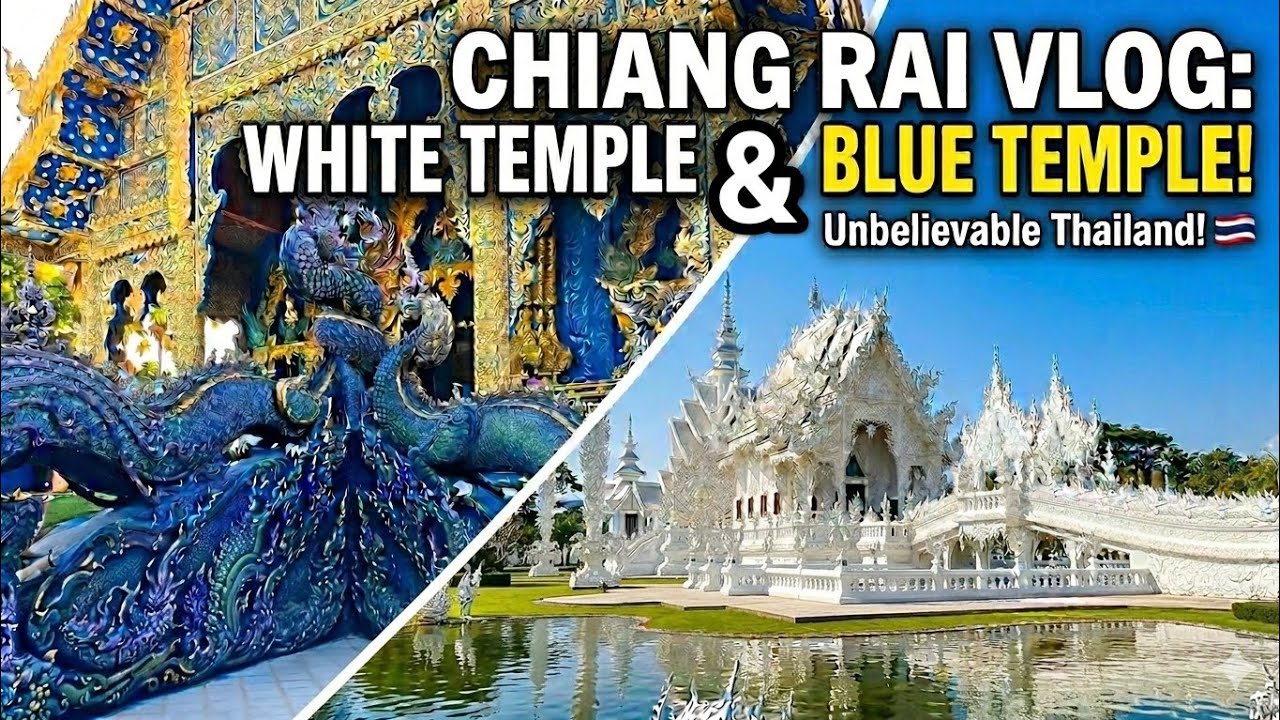 White Temple (Wat Rong Khun) & Blue Temple - (Rong Suea Ten Temple) Phuket To Chiang Rai 🇹🇭