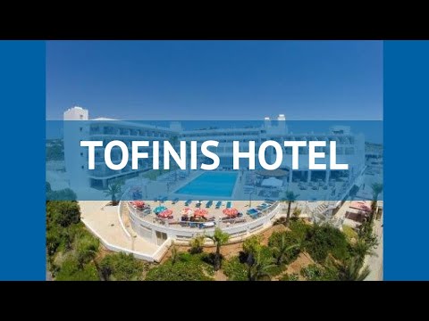 TOFINIS HOTEL 4* Кипр Айя Напа обзор – отель ТОФИНИС ХОТЕЛ 4* Айя Напа видео обзор