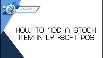 How to Add (create) an Item in LYT-SOFT POS explained