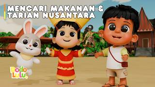 Ayo Temukan Makanan & Tarian Nusantara ! - Dodo Lulu