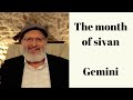 Kabbalistic Astrology | The Month of Sivan - Gemini | Rabbi Shaul Youdkevitch