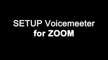 Setup Voicemeeter Banana with Zoom and other conference tools.
