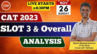 CAT 2023 Slot 3 & Overall Analysis | CAT 2023 All Slots Discussion | 2IIM CAT Preparation