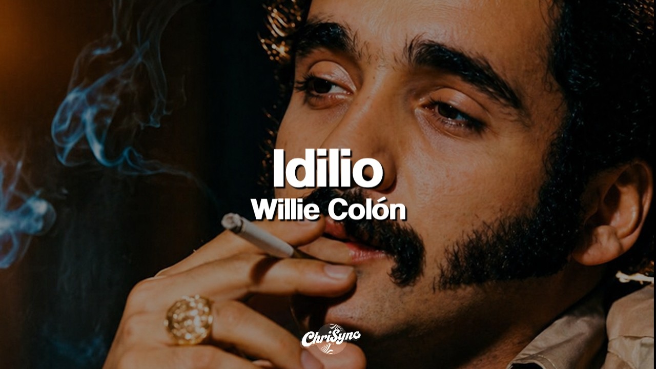 Willie Colón - Idilio (Letra)