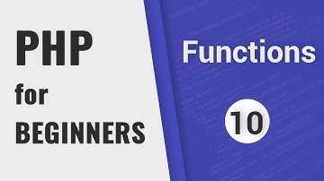 PHP Functions tutorial | PHP for Beginners - Part 10