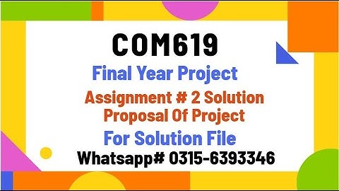 COM619 Assignment 2 Project Proposal solution com619 #com619 #vu #vuproject #education #exam