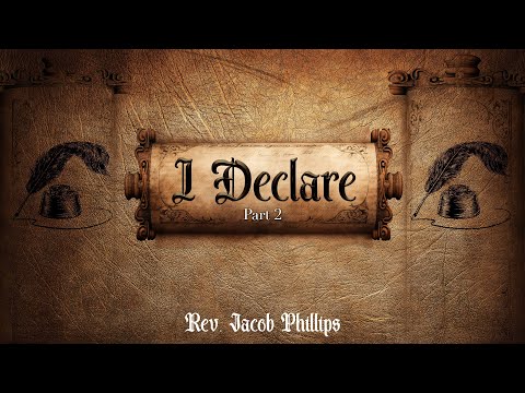 9.24.23 | "I Declare" | Part 2 | Rev. Jacob Phillips