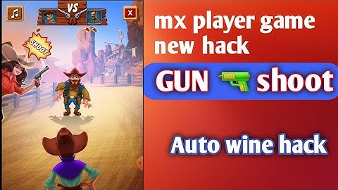 mx player se paise kamaye today new game hack trick mx player game hack trick new game gun shooter