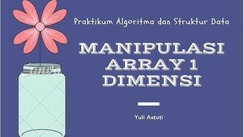 Manipulasi Array 1 Dimensi