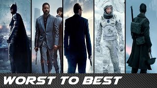 Worst to Best: Christopher Nolan Films