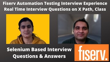 Fiserv Automation Testing Interview Experience | Real Time Interview Questions and Answers