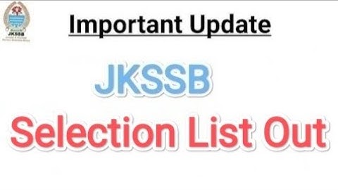 #jkssbselectionlistout#jkssbfreshupdates#jkjobs |JKSSB FRESH SELECTION LIST OUT|JKSSB FINAL LIST OUT