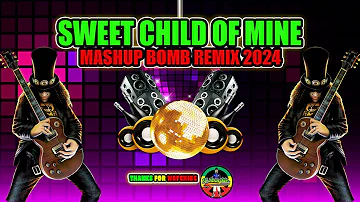 Sweet Child Of Mine - Mashup Breaklatin Remix Dj Jhanzkie 2024