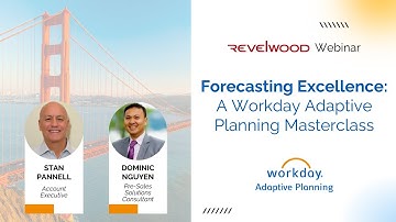 Forecasting Excellence: A Workday Adaptive Planning Masterclass | Revelwood Webinars