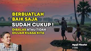 Do Good and the World Will Follow | Philosophy Study | Dr. Fahruddin Faiz