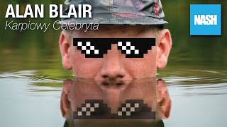 Alan Blair - Karpiowy Celebryta