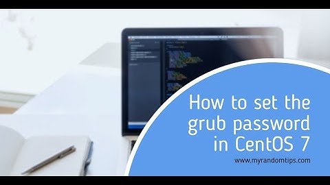 How to set the grub password in rhel 7 / CentOS 7