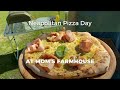 Neapolitan Pizza Day at Mom&#39;s Farmhouse