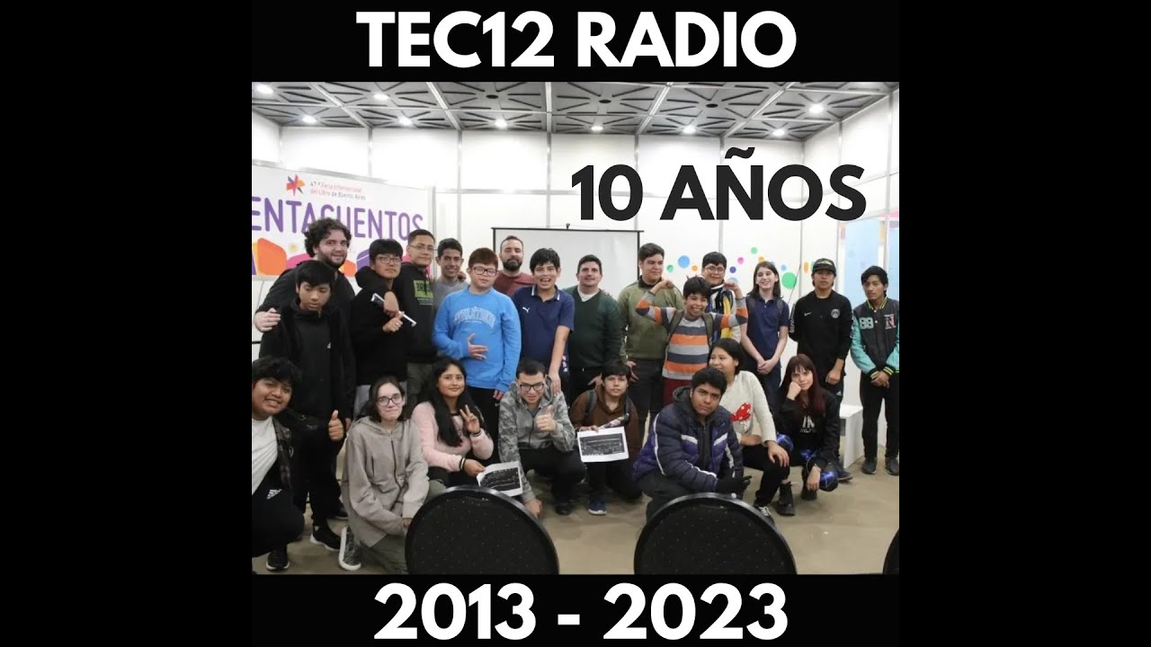 10 años de TEC12 Radio