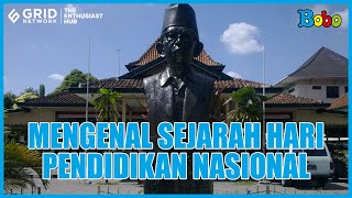 Fakta Menarik - Mengenal Sejarah Hari Pendidikan Nasional